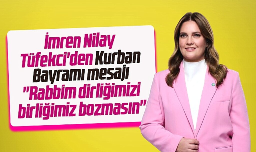 İmren Nilay Tüfekci Kurban Bayramı mesajı yayımladı