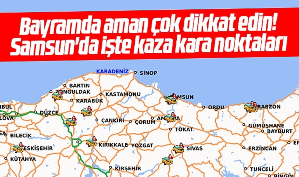 Samsun'da araç sürücüleri için işte en tehlikeli kaza kara noktaları!