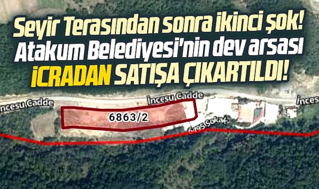 Samsun'da Atakum Belediyesi'ne şok! Belediyenin arsası icradan satışa çıkartıldı