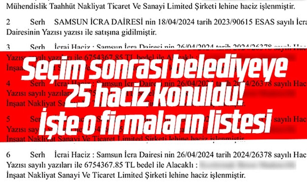 Samsun'da yerel seçim sonrası Atakum Belediyesi'ne 25 haciz! İşte o firmaların listesi
