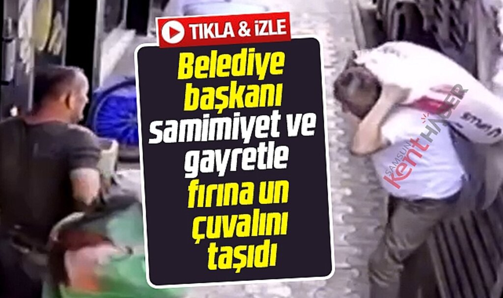 Samsun'da Tekkeköy Belediye Başkanı Mustafa Candal un çuvalını fırına taşıdı
