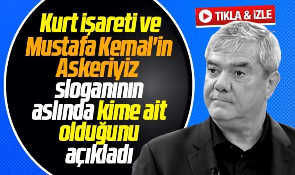 Yılmaz Özdil, Kurt işareti ve Mustafa Kemal'in Askeriyiz sloganının hikayesini anlattı