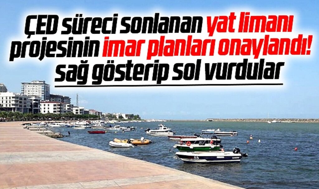 Samsun'da ÇED süreci sonlandırılan yat limanı projesinde imar planları onaylandı