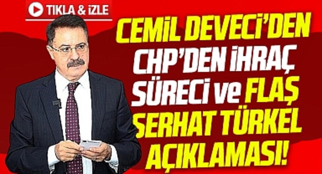 Samsun'da Cemil Deveci'den CHP'den ihraç süreci ve flaş Serhat Türkel açıklaması
