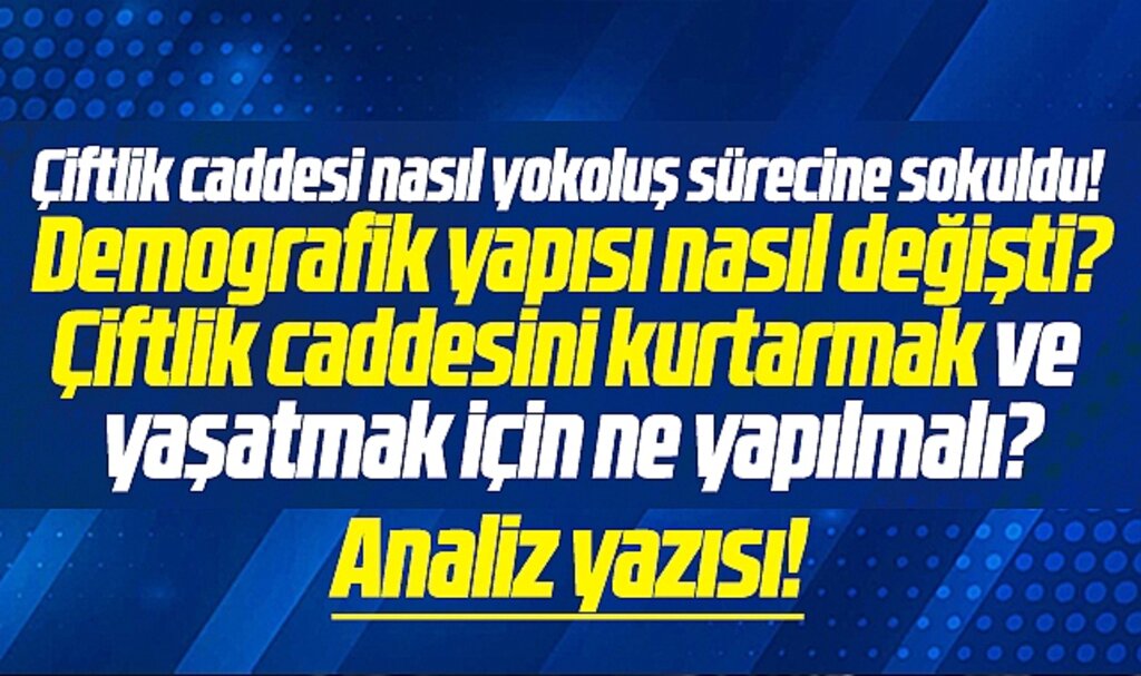 Samsun'da Çiftlik caddesi nasıl kurtulur? Ne yapılmalı! Analiz yazısı