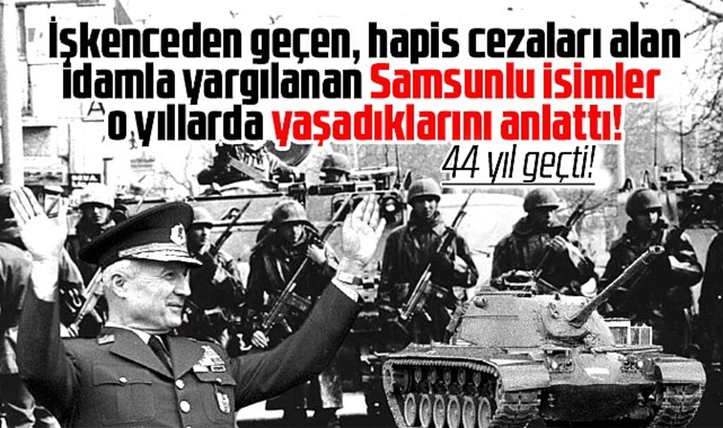 Samsun'da 12 Eylül dönemi yargılanıp tutuklanan sağcı ve solcular yaşadıklarını anlattı
