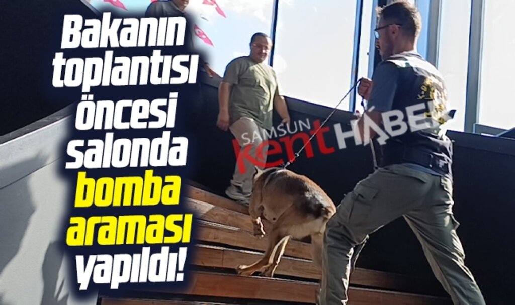 Samsun'da Bakan Uraloğlu'nun toplantısı öncesi bomba araması yapıldı 