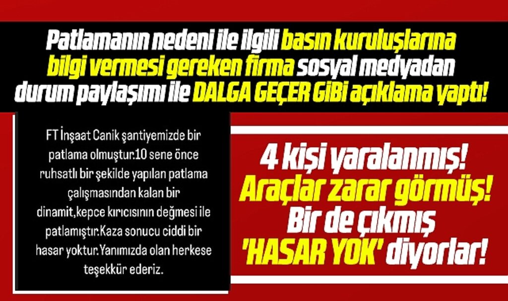 Samsun'da patlayan dinamit ile ilgili firmadan dalga geçer gibi açıklama! Hasar yok!