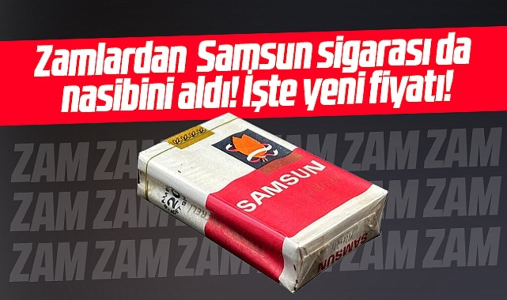Samsun Sigarasına zam geldi! İşte yeni fiyatı!