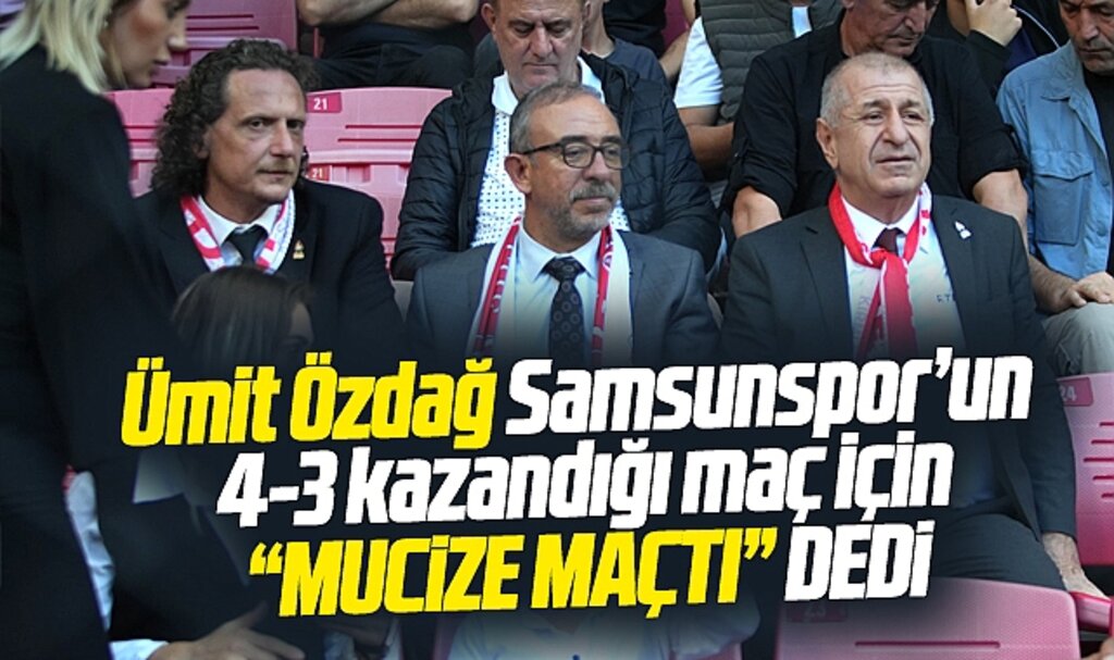 Ümit Özdağ'dan Samsunspor-Göztepe maçı açıklaması! Mucize maçtı