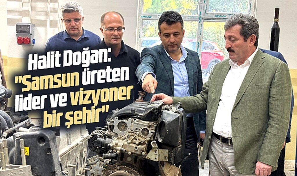 Samsun Büyükşehir Başkanı Doğan açıkladı! Samsun üreten, lider bir şehir