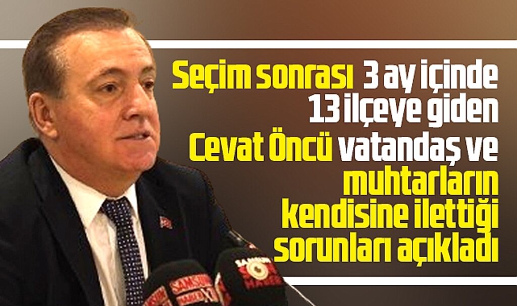 Samsun'da Cevat Öncü, 743 mahalle muhtarının kendisine ilettiği sorunları açıkladı