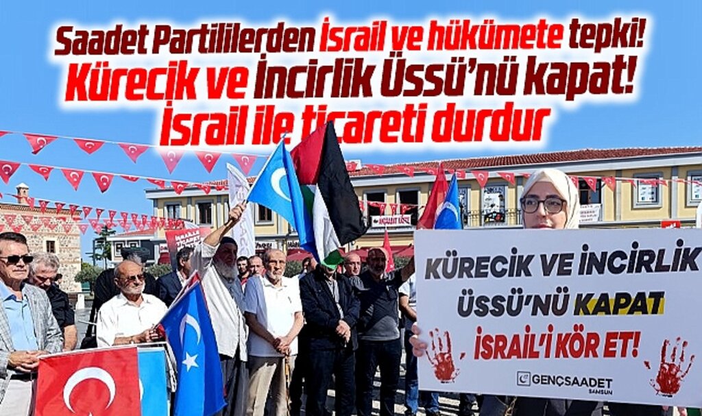 Samsun'da Saadet Partililer İsrail'i protesto etti hükümete ise tepki gösterdi
