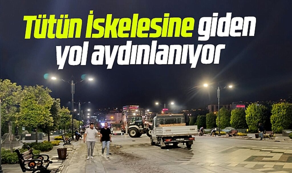 Samsun'da Tütün İskelesine giden yol yeni aydınlatma ışıkları ile süslendi