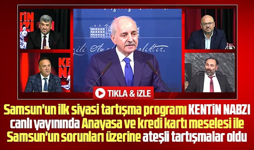 Samsun'un ilk siyasi tartışma programı Kentin Nabzı'nda ateşli tartışmalar oldu