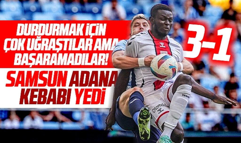 Samsunspor fırtınası sürüyor! Adana Demir Samsunspor'a 3-1 mağlup oldu