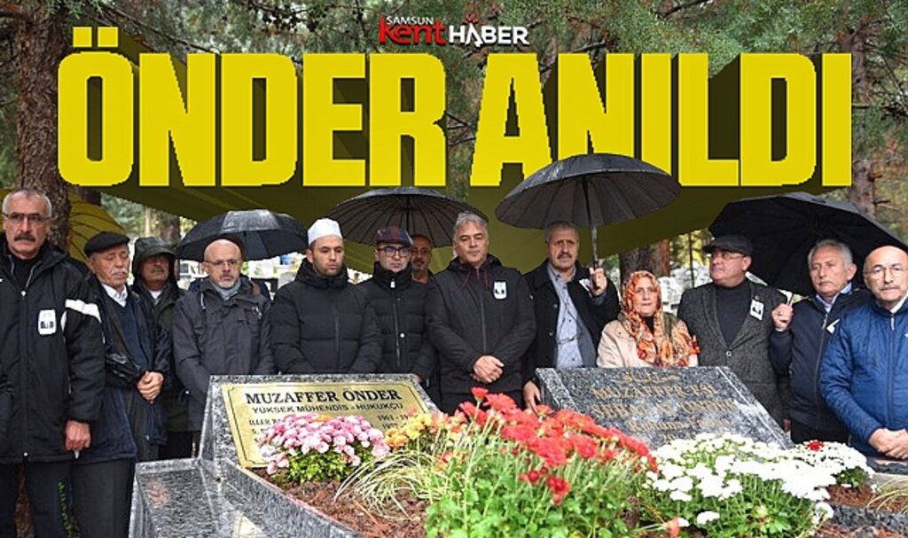 Samsun'da 2005 yılında hayatını kaybeden Muzaffer Önder dualarla anıldı