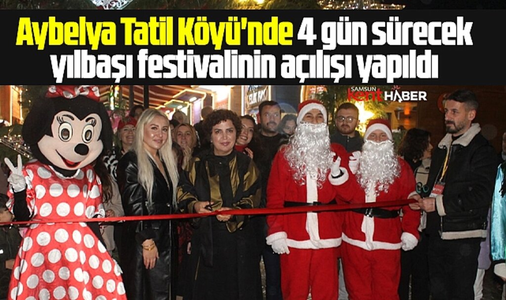 Samsun'da Aybelya Tatil Köyü'nde 4 gün sürecek yılbaşı festivali başladı
