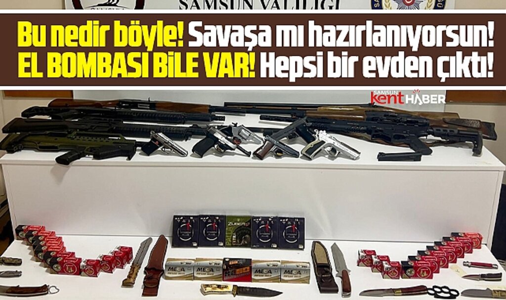 Samsun'da evde ele geçirilen silah ve mühimmat şoke etti! El bombası bile var!