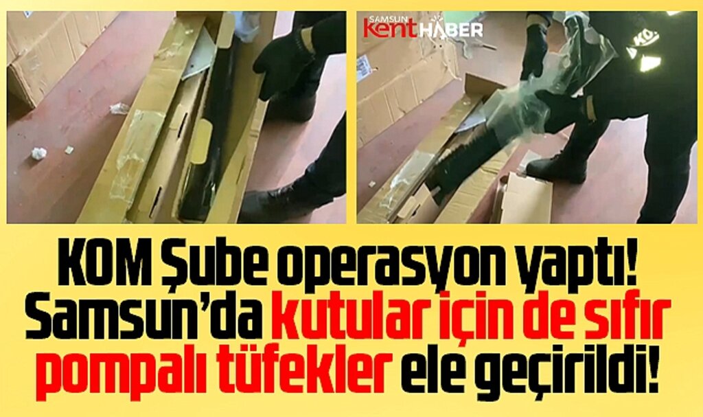 Samsun Tekkeköy'de KOM Şube operasyon yaptı! Sıfır pompalı tüfekler ele geçirildi