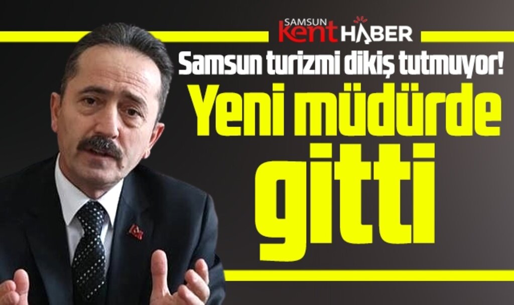Samsun turizmi dikiş tutmuyor! Yeni turizm müdürü Cemal Almaz görevden alındı