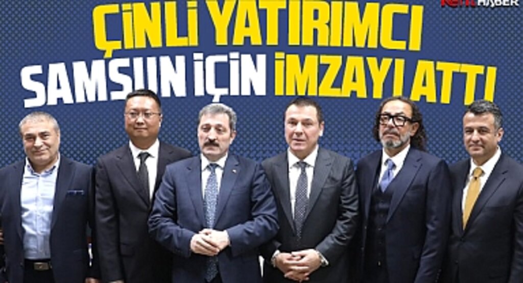 Samsun'a gelen Çinli yatırımcı ortaklık için imzayı attı