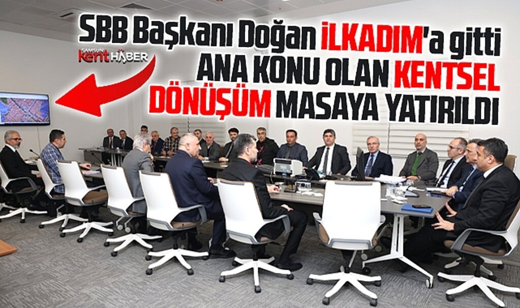 Samsun Büyükşehir ve İlkadım Belediyesi Kentsel Dönüşüm için istişare toplantısı yaptı! 