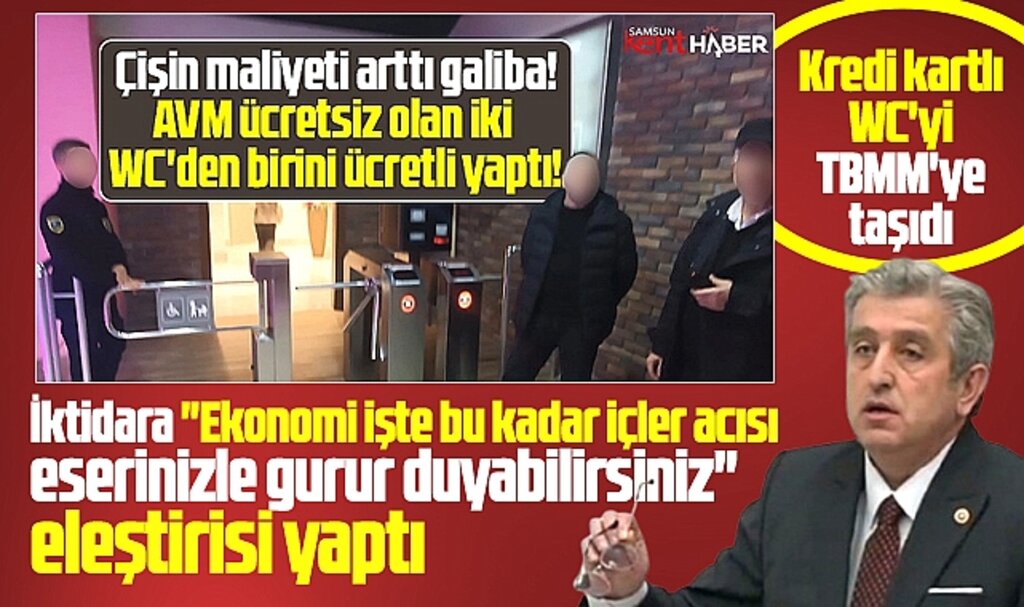 Samsun'da Bulvar AVM'nin kredi kartlı tuvalet olayı TBMM gündemine taşındı