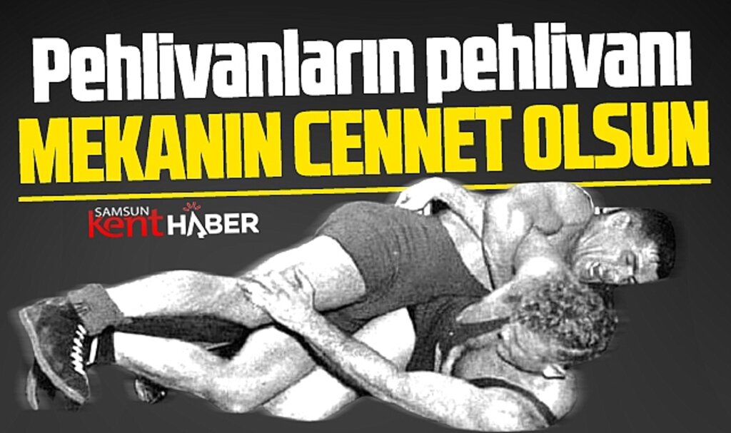 Samsunlu efsane güreşçi Yaşar Doğu vefatının 64'üncü yılında anılıyor