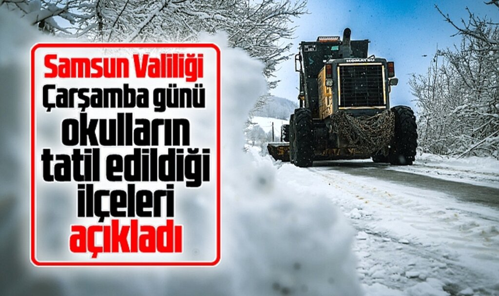 Samsun'da 19 Şubat Çarşamba günü okulların tatil edildiği ilçeler açıklandı