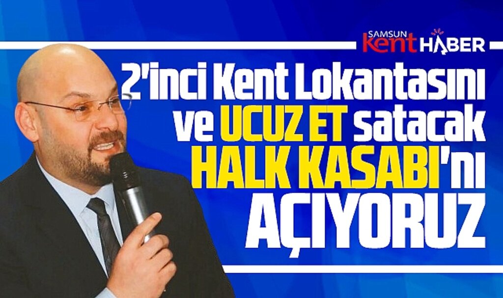 Samsun'da Atakum Belediyesi Halk Kasabı ve ikinci Kent Lokantasını açacak