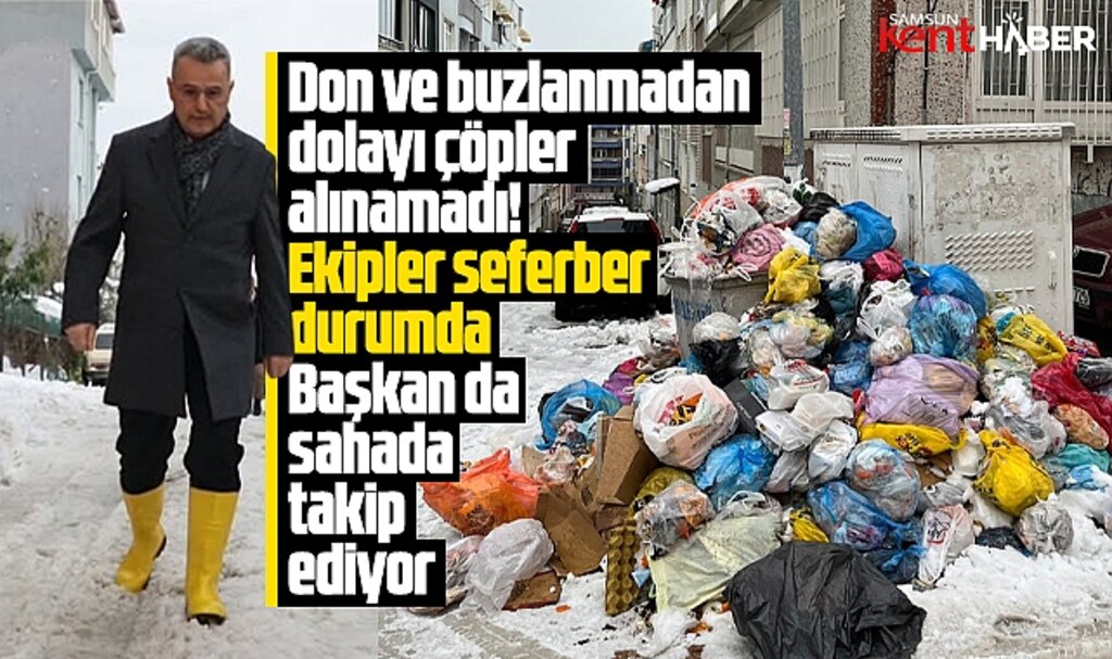 Samsun'da İlkadım Belediye Başkanı karda biriken çöplerle ilgili açıklama yaptı