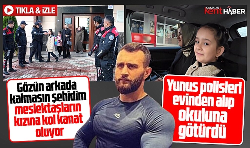 Samsun'da yunus polisleri şehit Atakan Arslan'ın kızı Eylül'ü evinden alıp okula götürdü