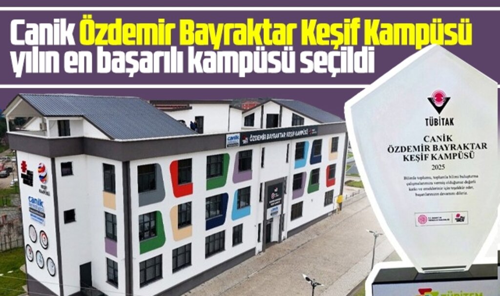 Samsun'daki Canik Özdemir Bayraktar Keşif Kampüsü en başarılı kampüs seçildi