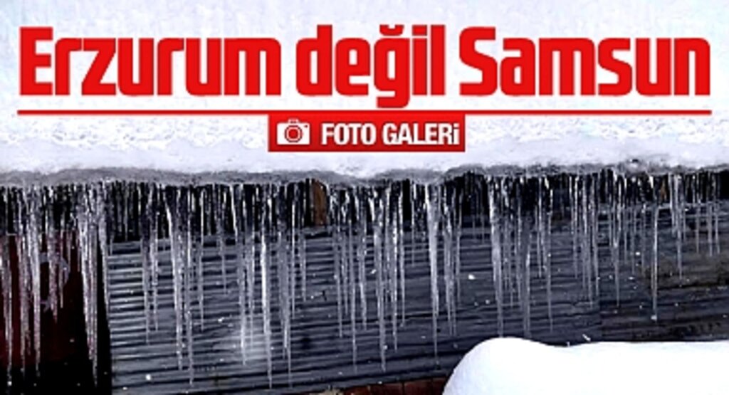 Samsun kar yağdı Erzurum'a döndü! Dev buz sarkıtları oluştu
