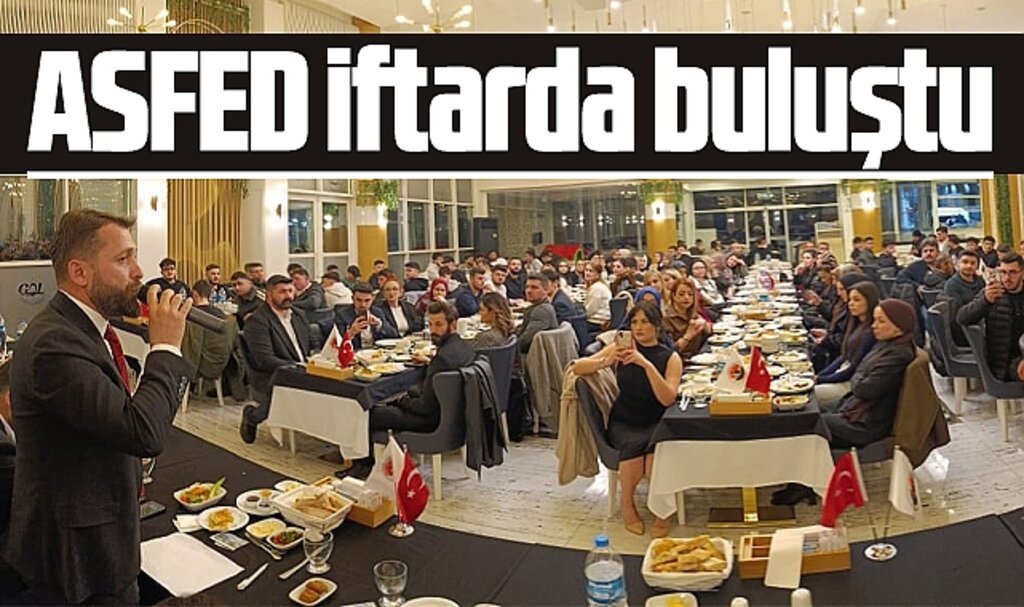 ASFED üyeleri Çarşamba ilçesinde düzenlenen iftar yemeğinde biraraya geldi