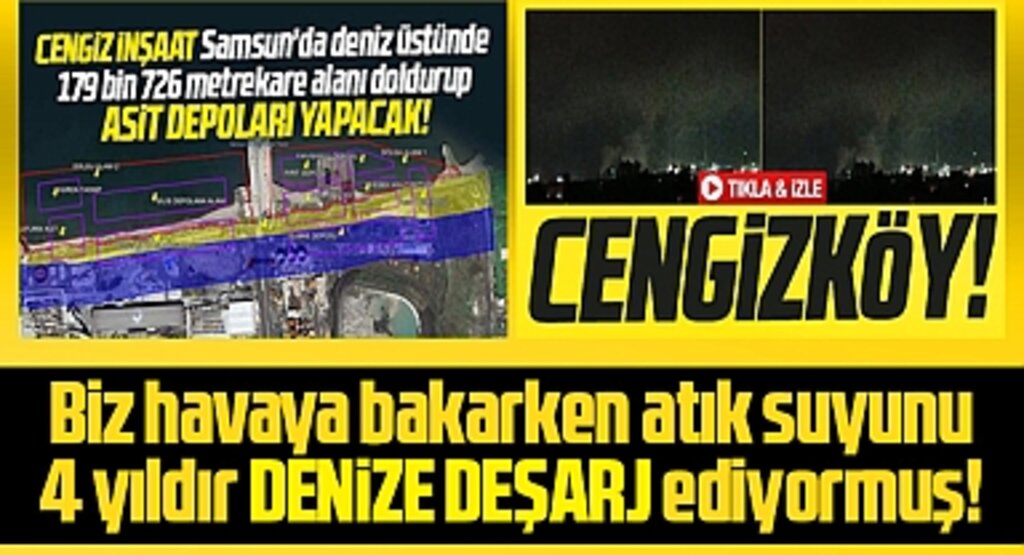 Samsun'da Cengiz Enerji'ye ait tesis 4 yıldır atık suyunu denize deşarj ediyor!