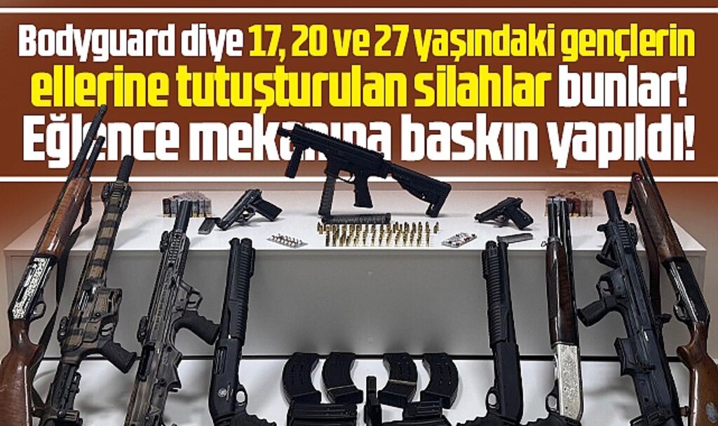 Samsun'da eğlence mekanına baskın! Çok sayıda tüfek ve tabanca ele geçirildi