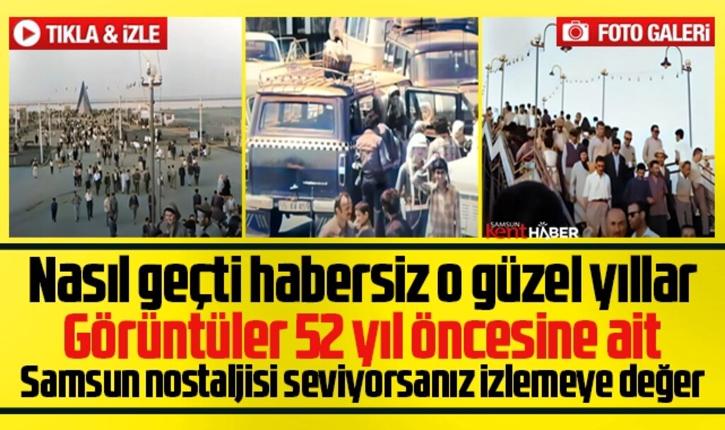 Samsun nostaljisi seviyorsanız işte size 52 yıl öncesine ait video