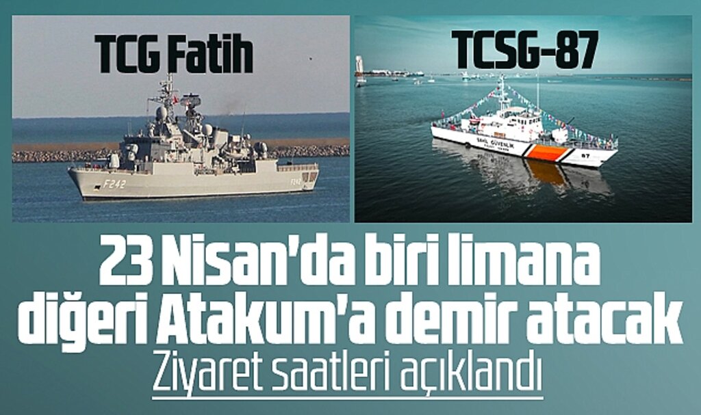 Samsun'da 23 Nisan günü TCG Fatih ve TCSG-87 gemilerinin ziyaret saatleri açıklandı