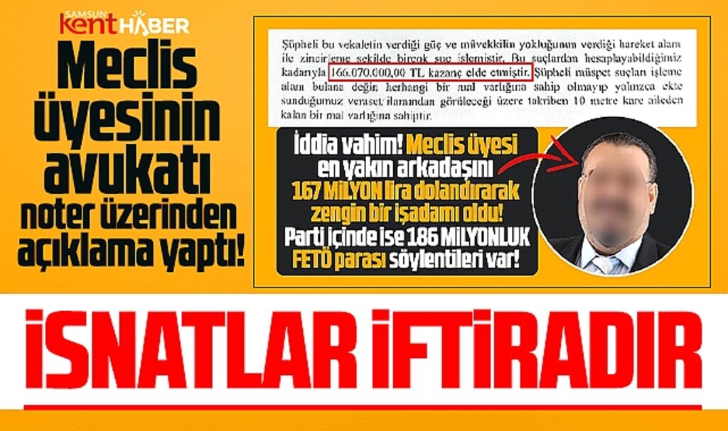 Samsun'da arkadaşını dolandırdığı iddia edilen meclis üyesinin avukatından açıklama