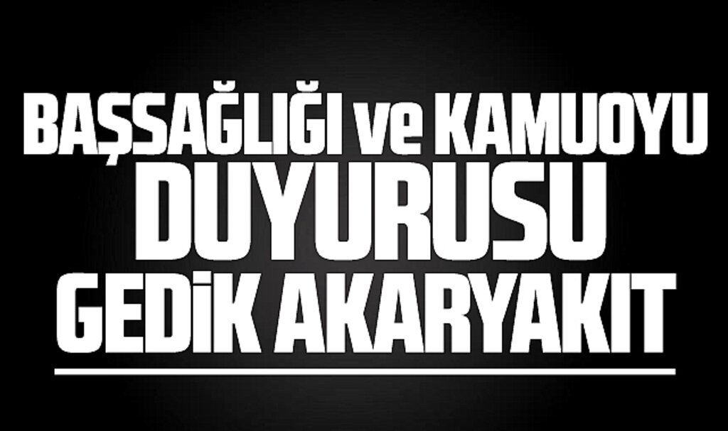 Samsun'da Gedik Akaryakıt'tan başsağlığı ve kamuoyu duyurusu