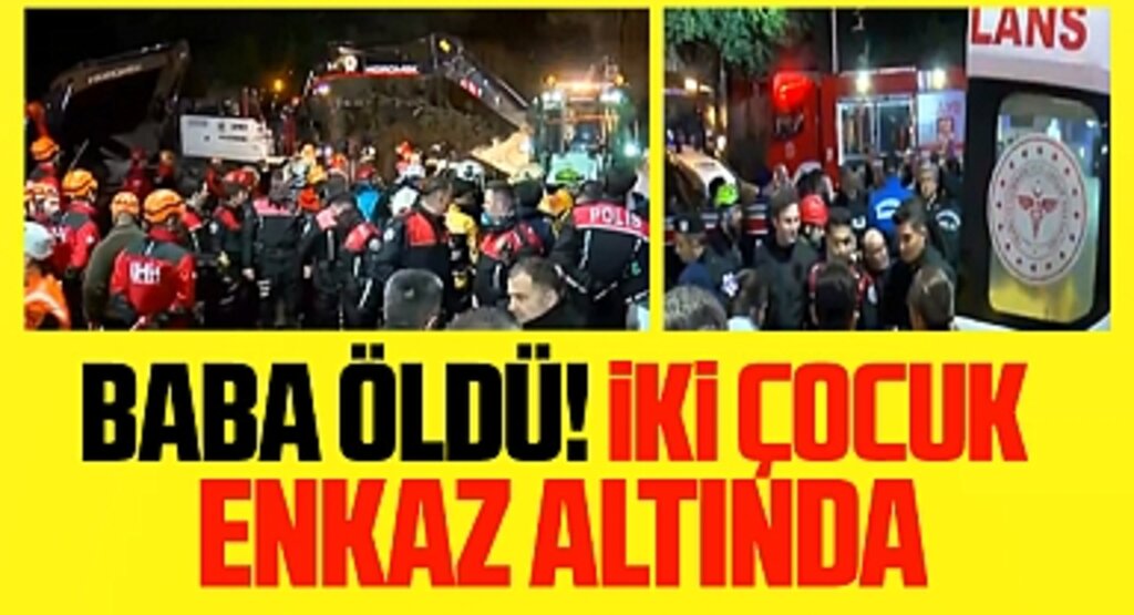 Samsun'da heyelanda son dakika! Enkazda kalan baba öldü