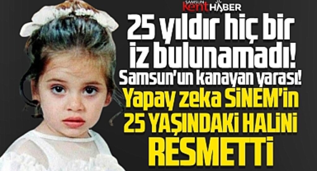 Samsun'da kayıp Sinem Özdemir'in 25 yaşındaki halini yapay zeka resmetti