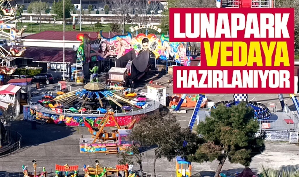Samsun'da tahliye kararı alınan lunapark vedaya hazırlanıyor