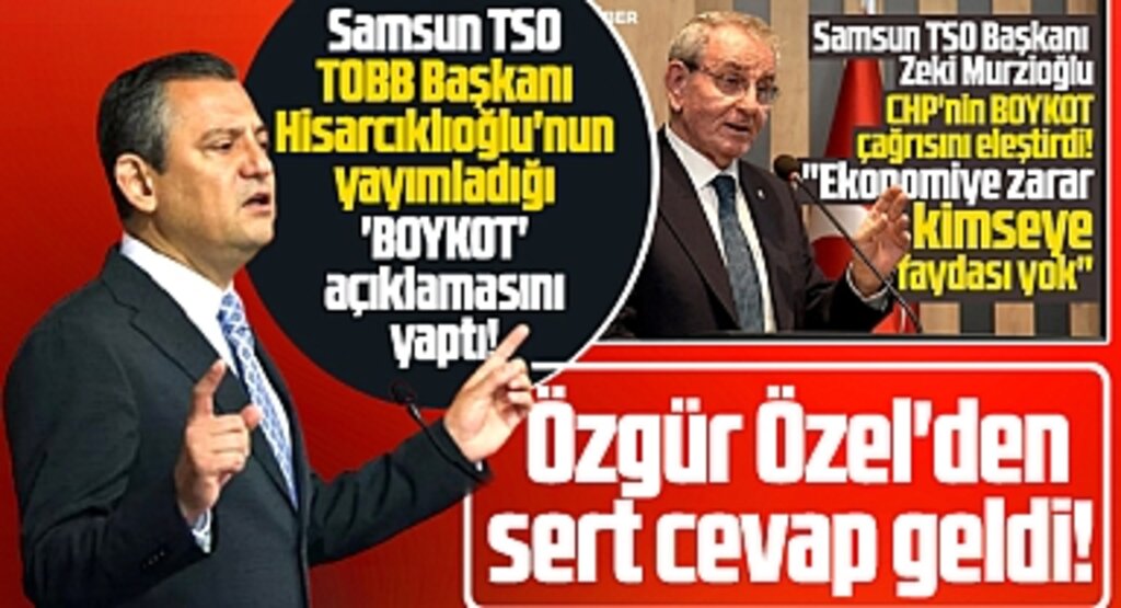 Samsun TSO'nun yayımladığı TOBB'un boykot açıklamasına Özel karşılık verdi
