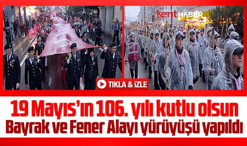 Samsun'da 19 Mayıs'ın 106'ıncı yılı nedeniyle bayrak ve fener alayı yürüyüşü yapıldı