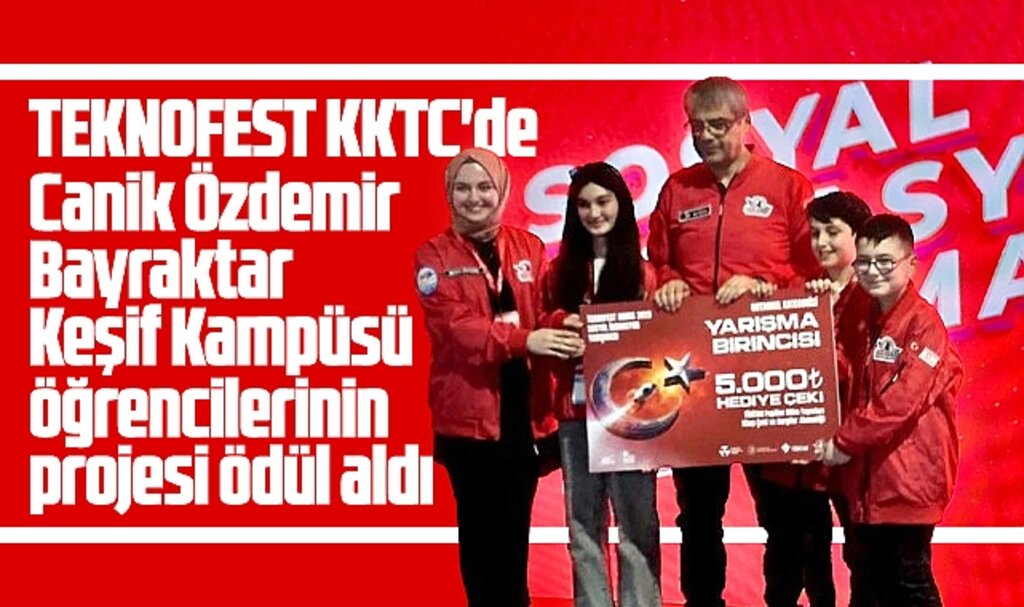 Samsun'da Canik Özdemir Bayraktar Keşif Kampüsü KKTC TEKNOFEST'te ödül aldı