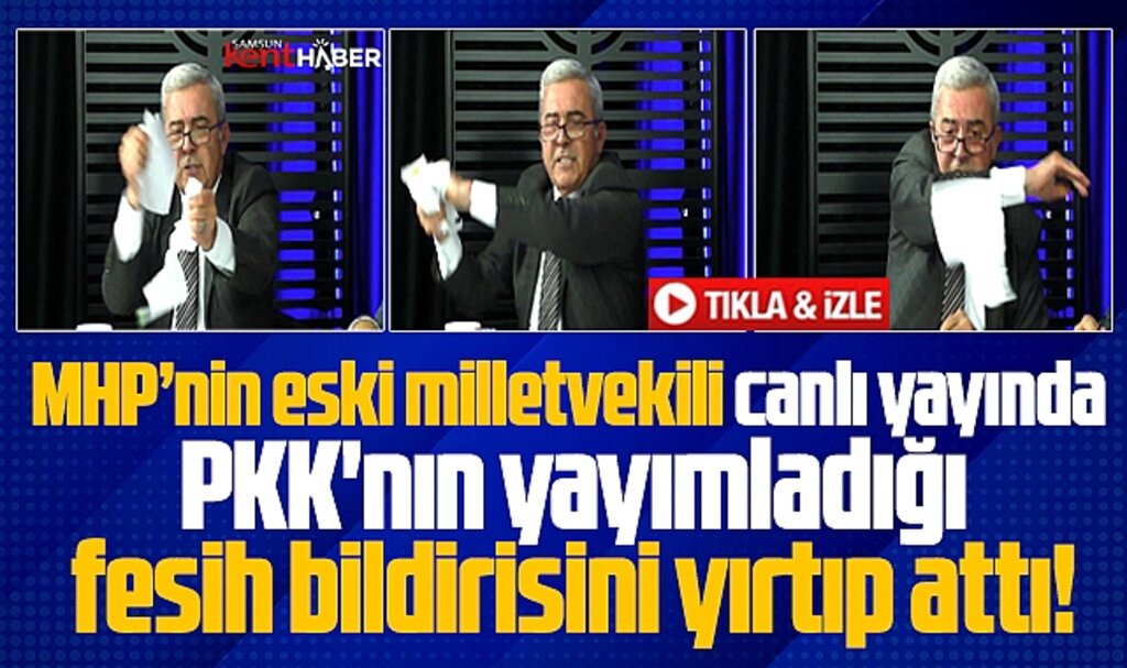 Samsun'da eski MHP milletvekili Çınaroğlu PKK'nın fesih açıklamasını yırtıp attı