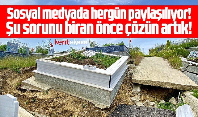 Samsun'da mezar yerlerinin çöktüğü Derecik Mezarlığı hergün gündeme geliyor